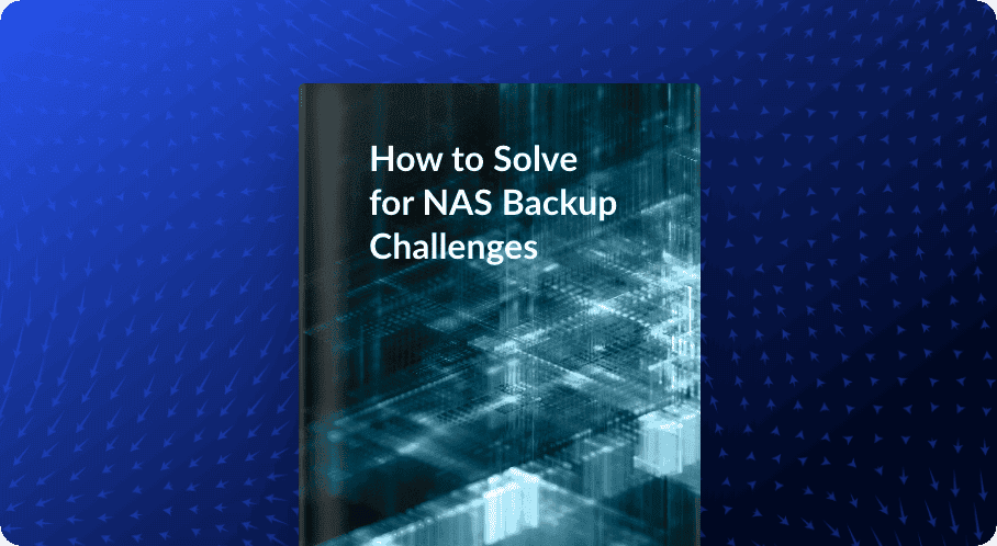 Overcome your NAS backup challenges