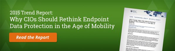 Why CIOs should rethink endpoint data protection in the age of mobility