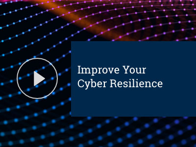 Improve your cyber resilience