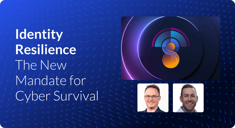 Identity Resilience: The New Mandate for Cyber Survival