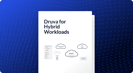 Druva for Hybrid Workloads