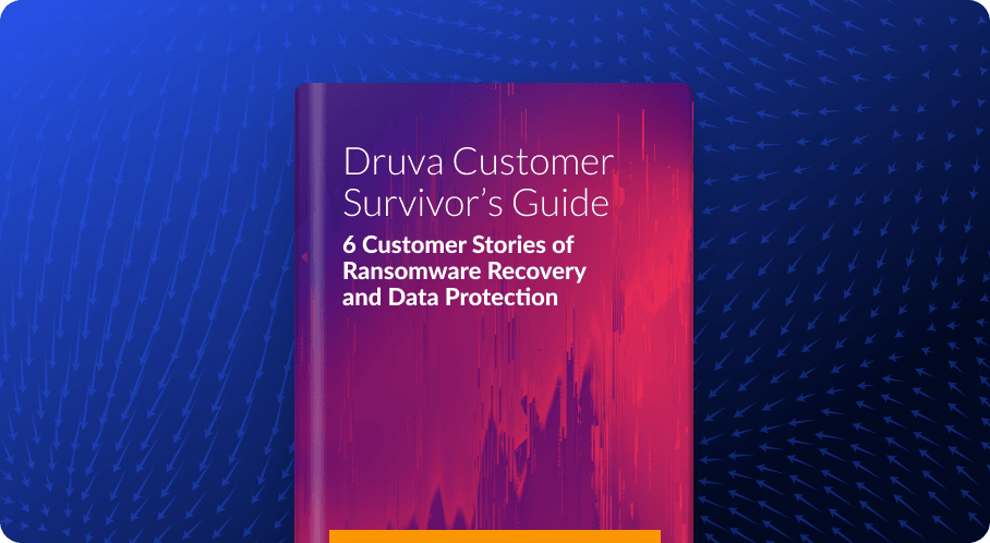 Druva Customer Survivor's Guide