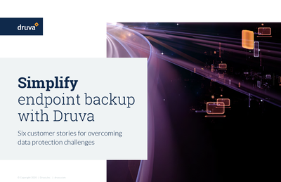 Simplify Endpoint Backup: 6 Real Success Stories with Druva