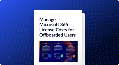 Manage Microsoft 365 License Costs for Offboarded Users