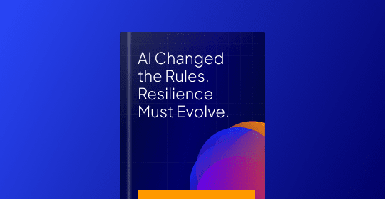 AI Changed the Rules. Resilience Must Evolve.
