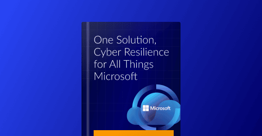 One Solution, Cyber Resilience for All Things Microsoft