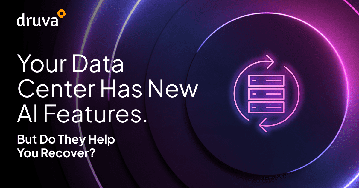 Your Data Center Has New AI Features. But Do They Help You Recover?
