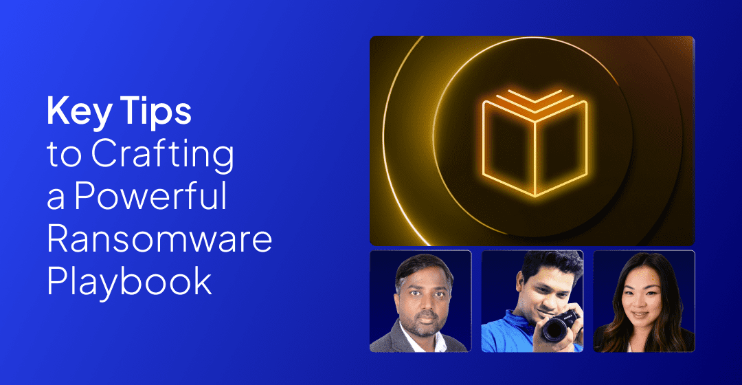 Key Tips to Crafting a Powerful Ransomware Playbook