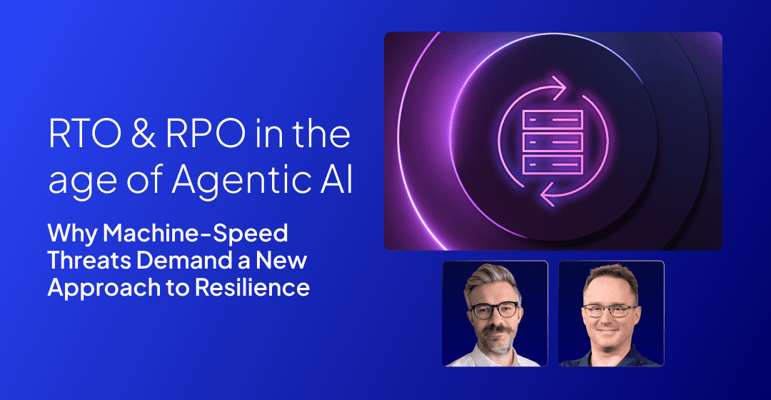 RTO & RPO in the age of Agentic AI