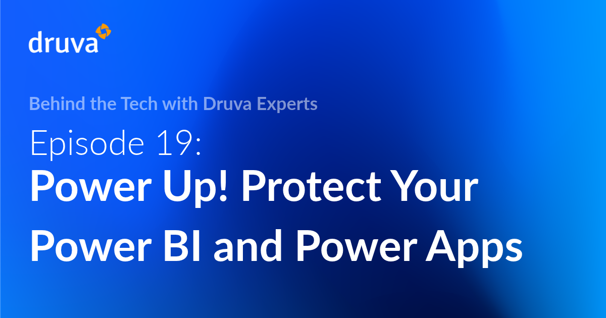 Episode 19: Power Up! Protect Your Power BI and Power Apps