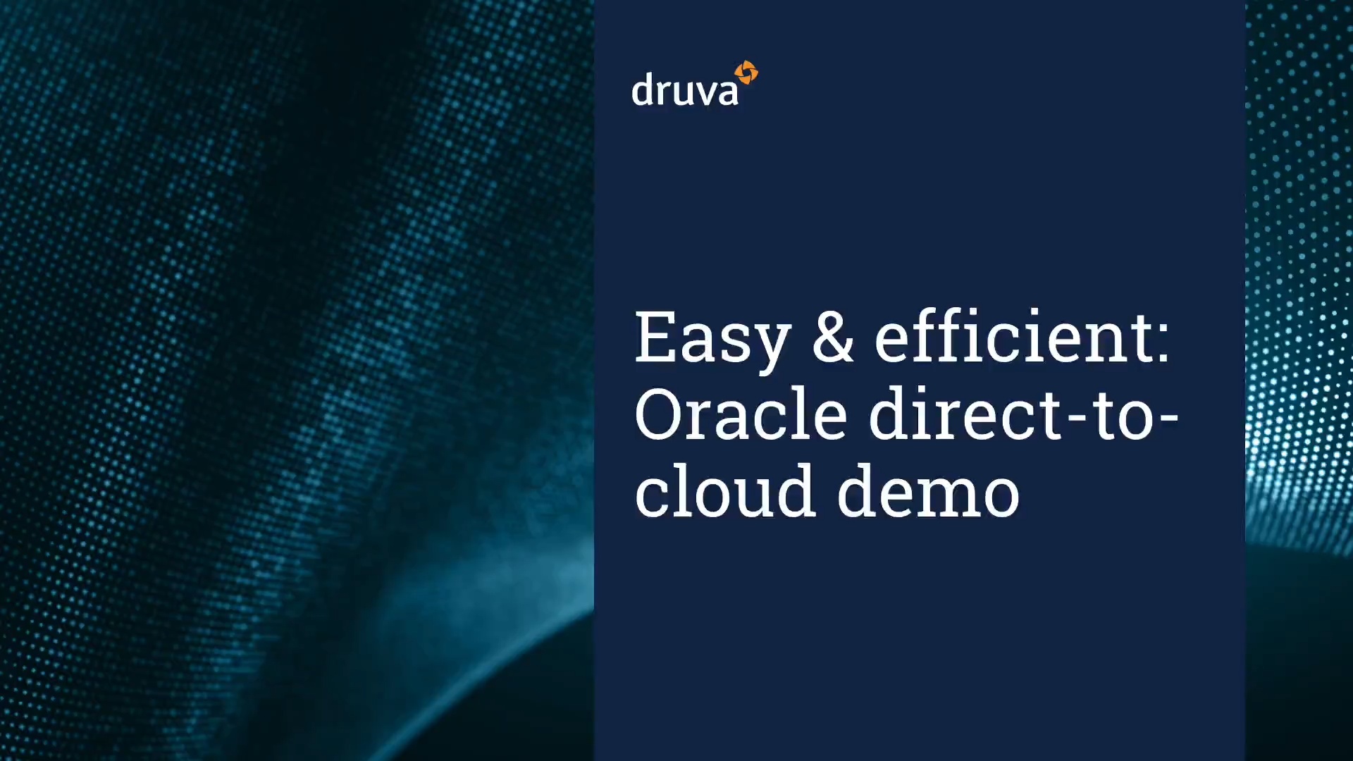 Easy and efficient: Oracle direct-to-cloud demo