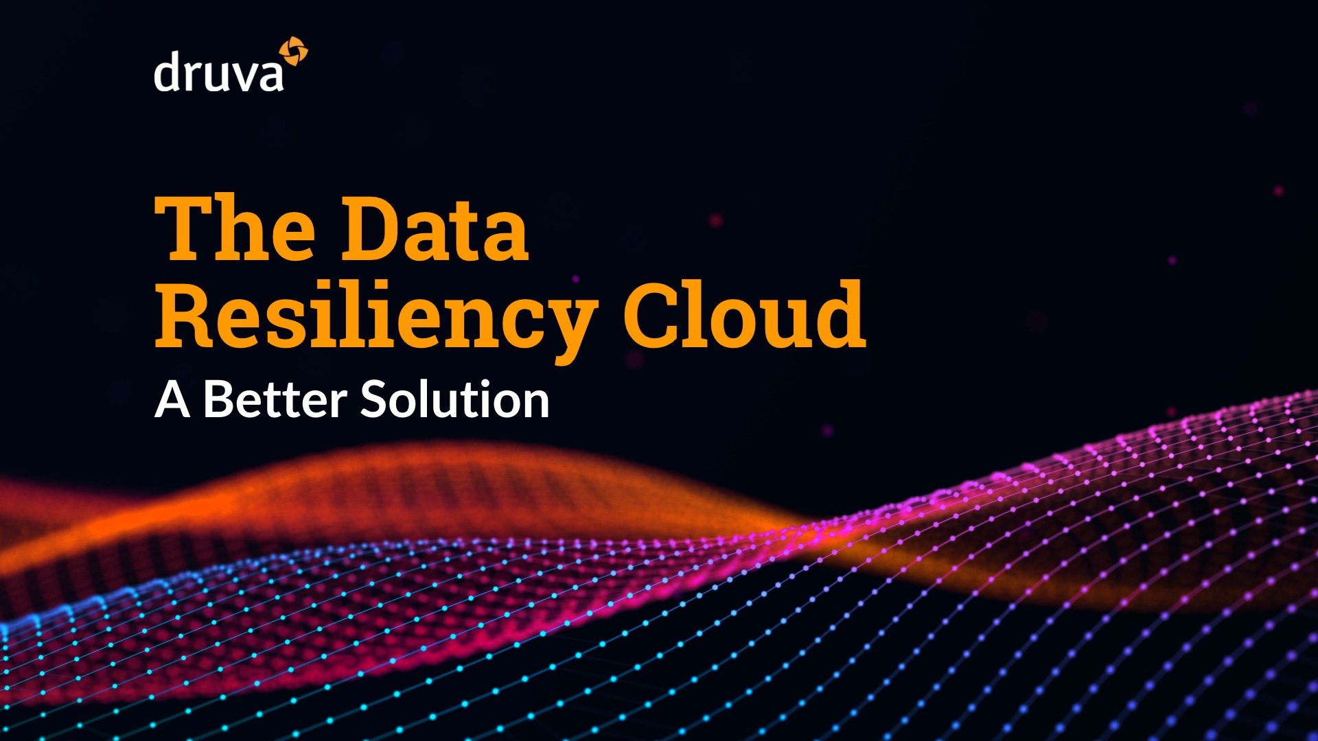 A Better Solution: The Data Resiliency Cloud