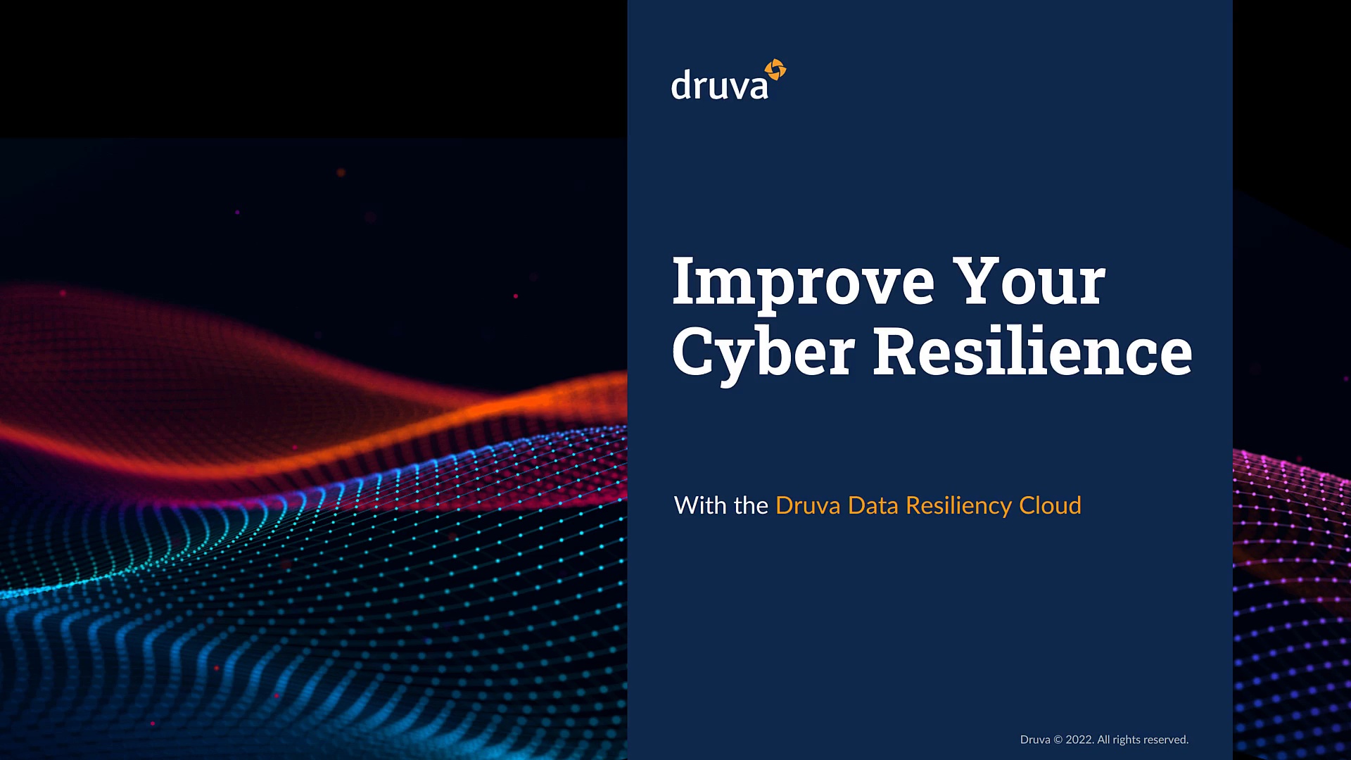 Improve your Cyber Resilience and Recover from Ransomware with Druva