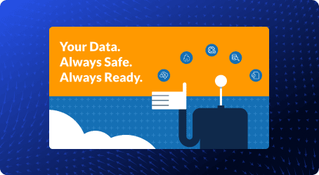 Druva: Your Data. Always Safe. Always Ready