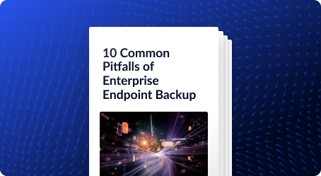 common pitfalls of endpoint backup whitepaper